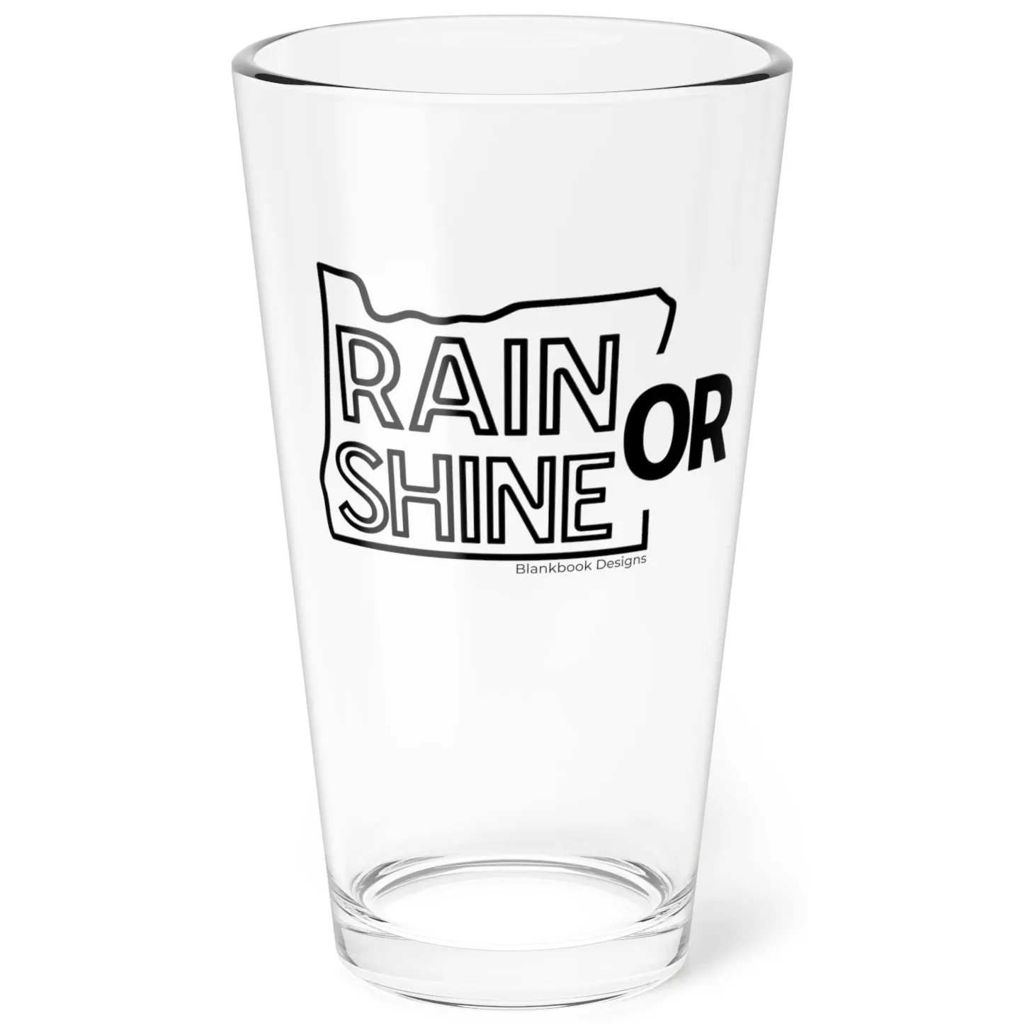 Rain or Shine Pint Glass, Black Print